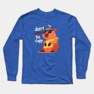 dont worry be capy Long Sleeve T-Shirt